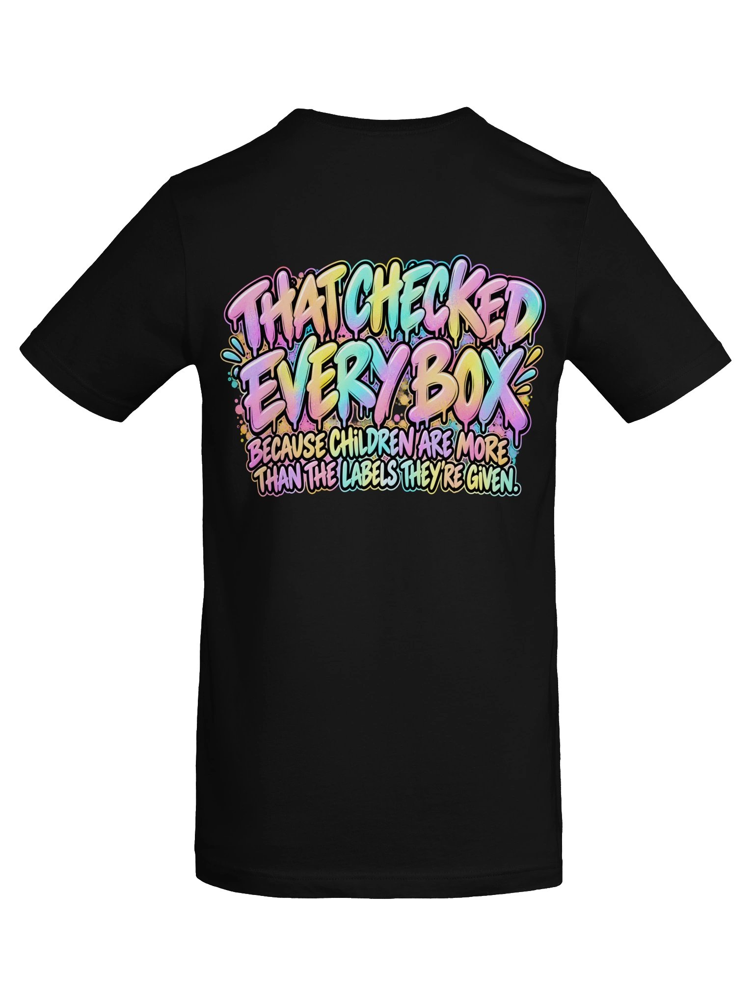 Im a Foster Parent Who Checked Every Box | Kids Are More Than a Label Tee product image (6)