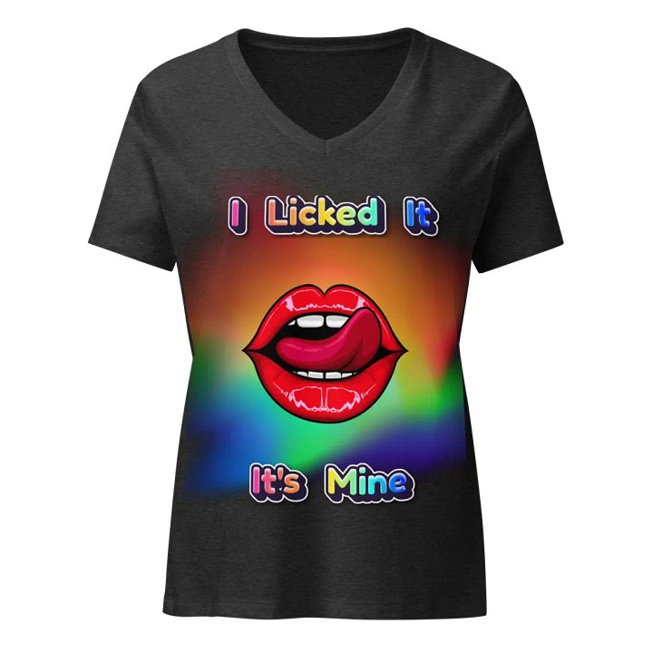 I Licked It, It's Mine V - Neck Version 2 product image (1)
