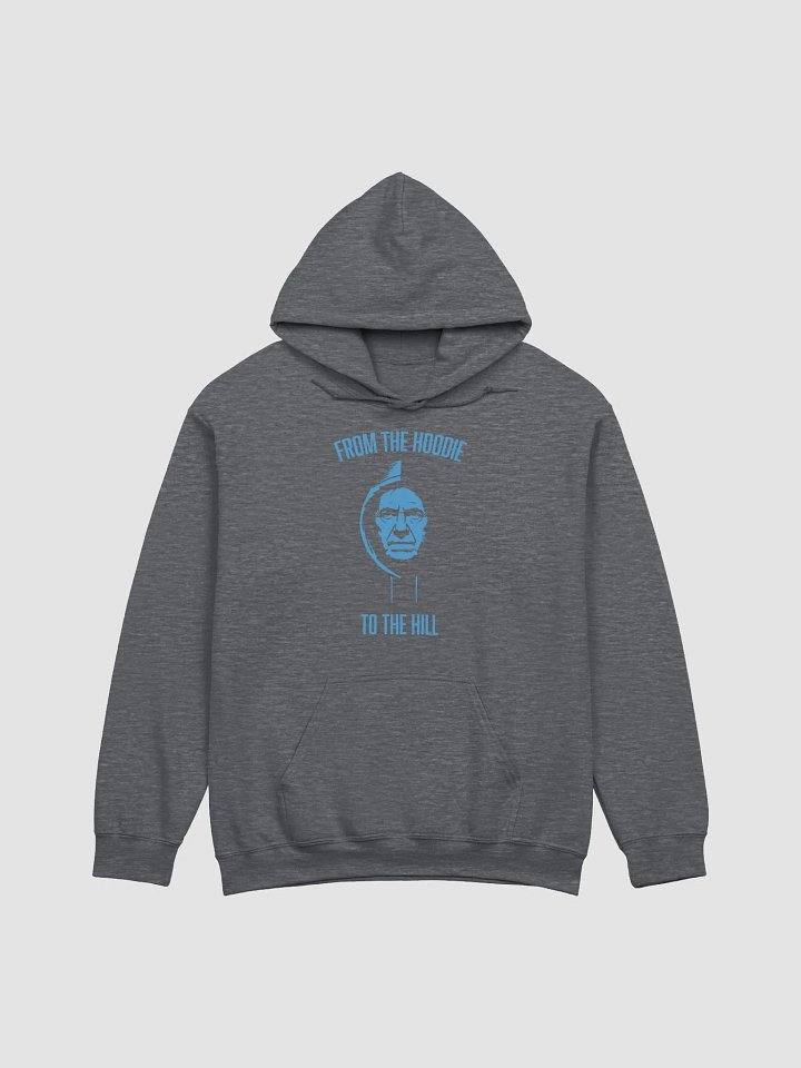 "From the Hoodie to the Hill" Hoodie product image (2)