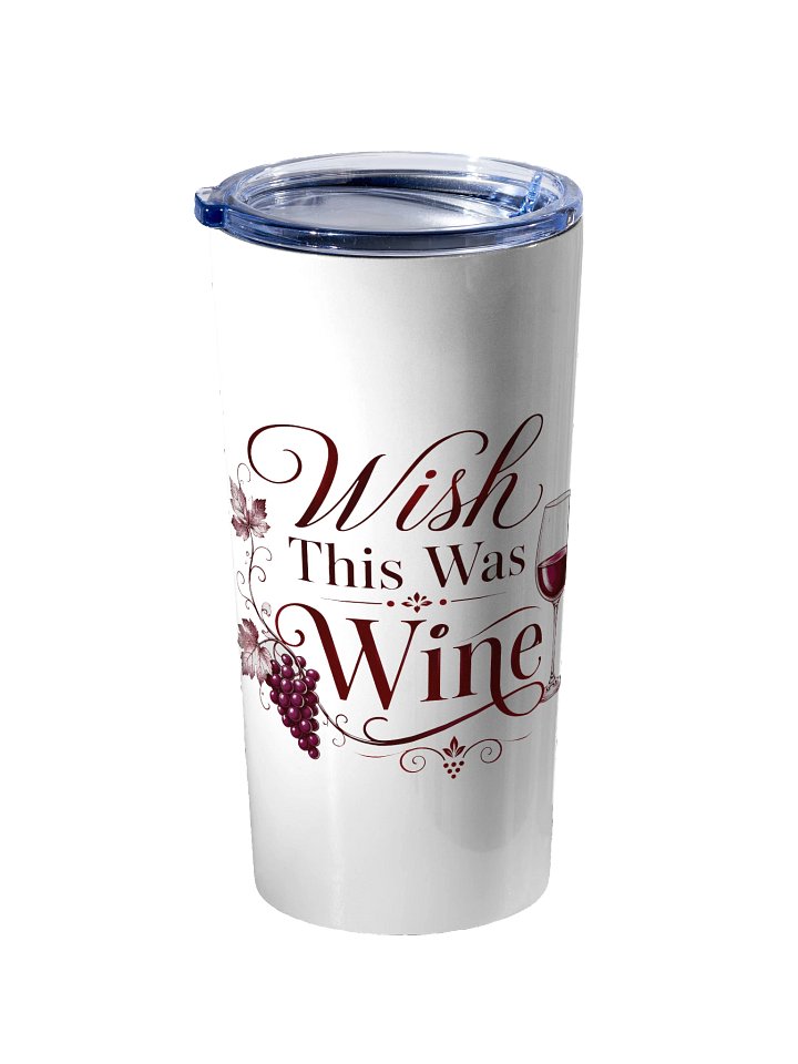 Wish This Was Wine Tumbler product image (2)