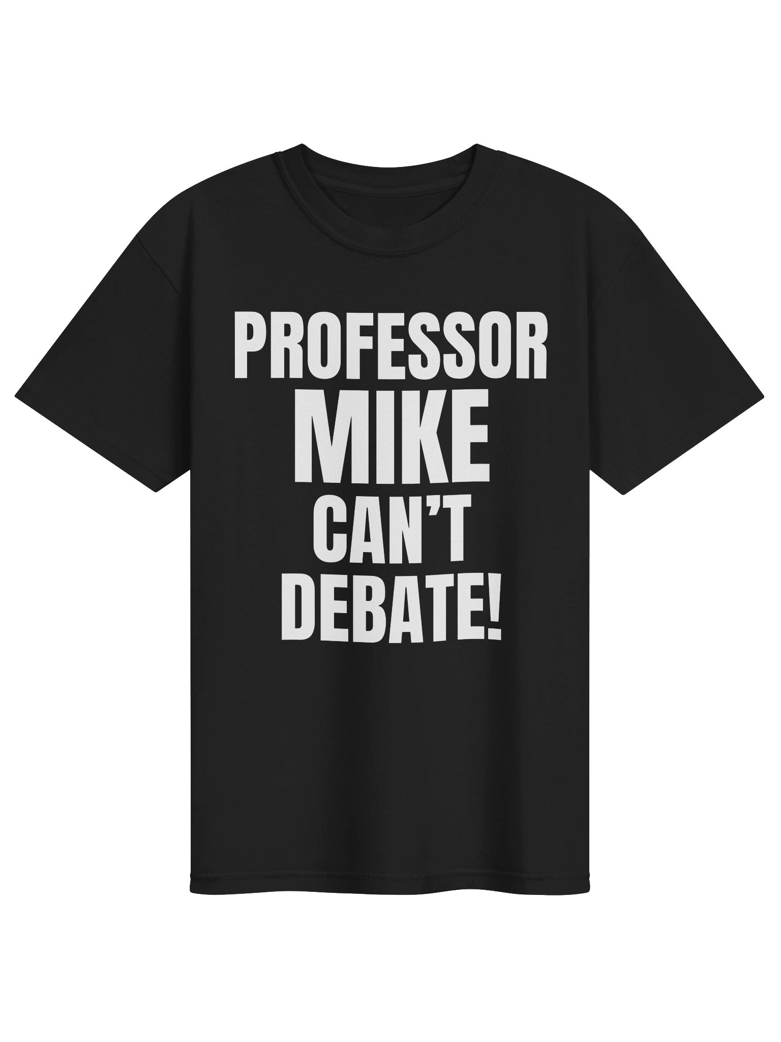 Professor Mike Can’t Debate product image (1)