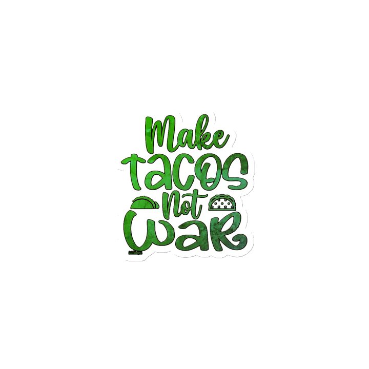 MAKE TACOS, NOT WAR product image (1)