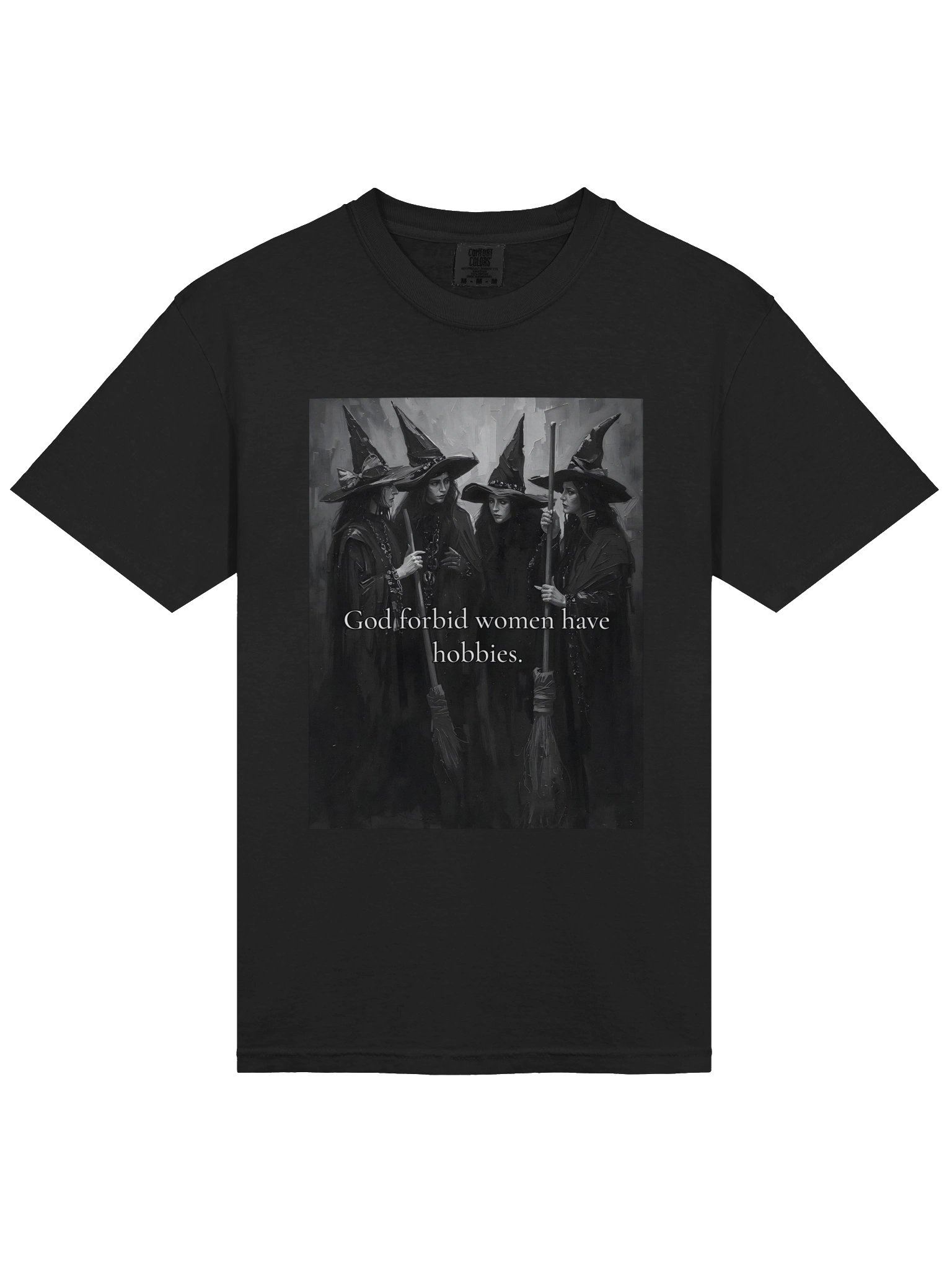 God Forbid Women Have Hobbies T-Shirt product image (1)
