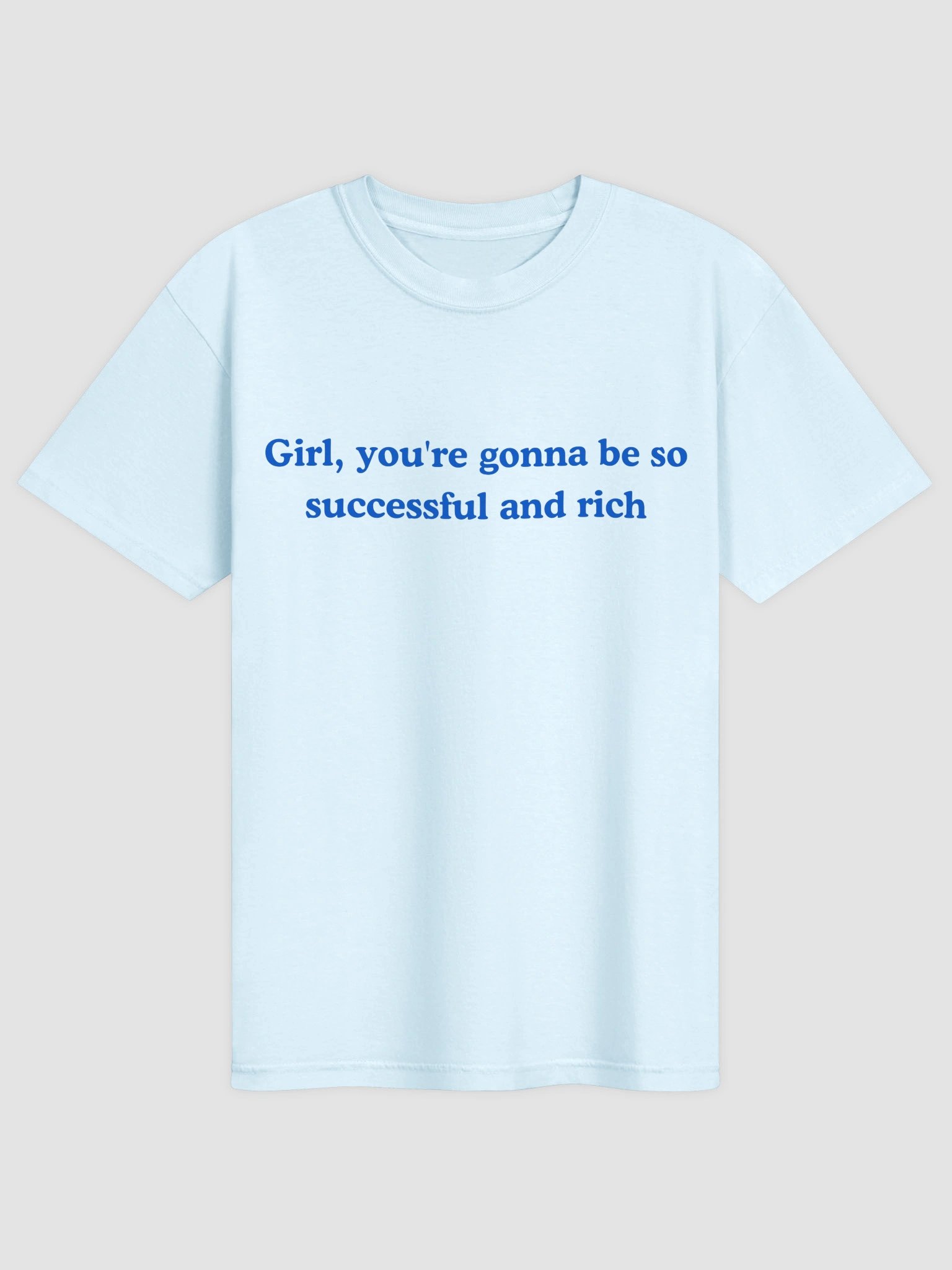 Be So Successful & Rich T-shirt product image (4)