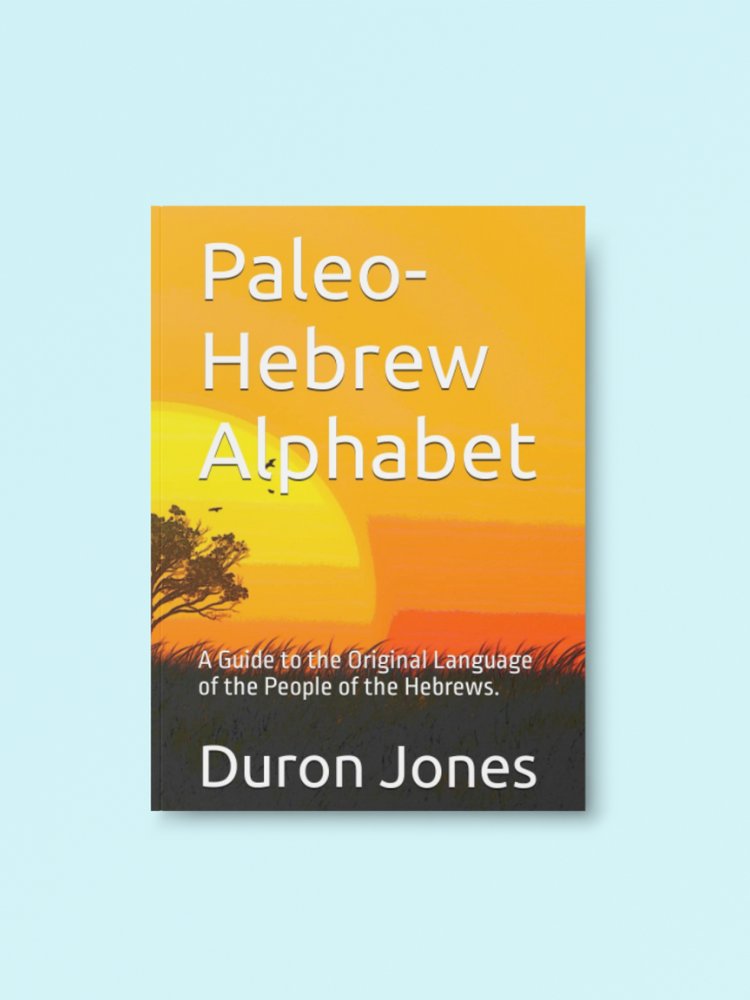 Paleo-Hebrew Alphabet: Guide to the Original Language of the People of the Hebrews product image (1)