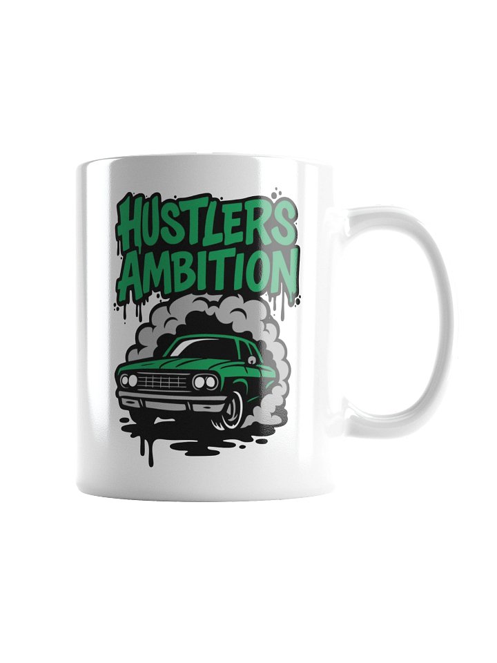 HUSTLERS AMBITION! - Mug product image (2)
