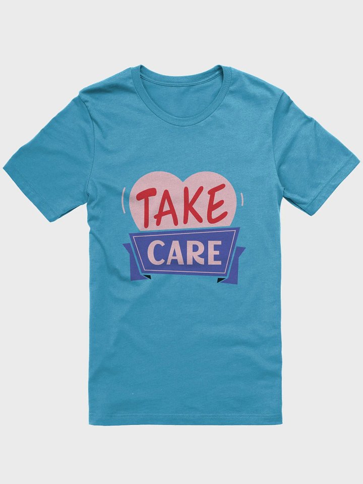 Take Care T-Shirt product image (61)