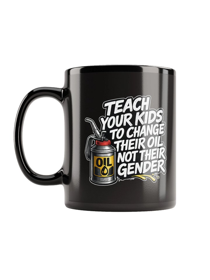 Teach Your Kids to Change their Oil - Black Mug product image (2)