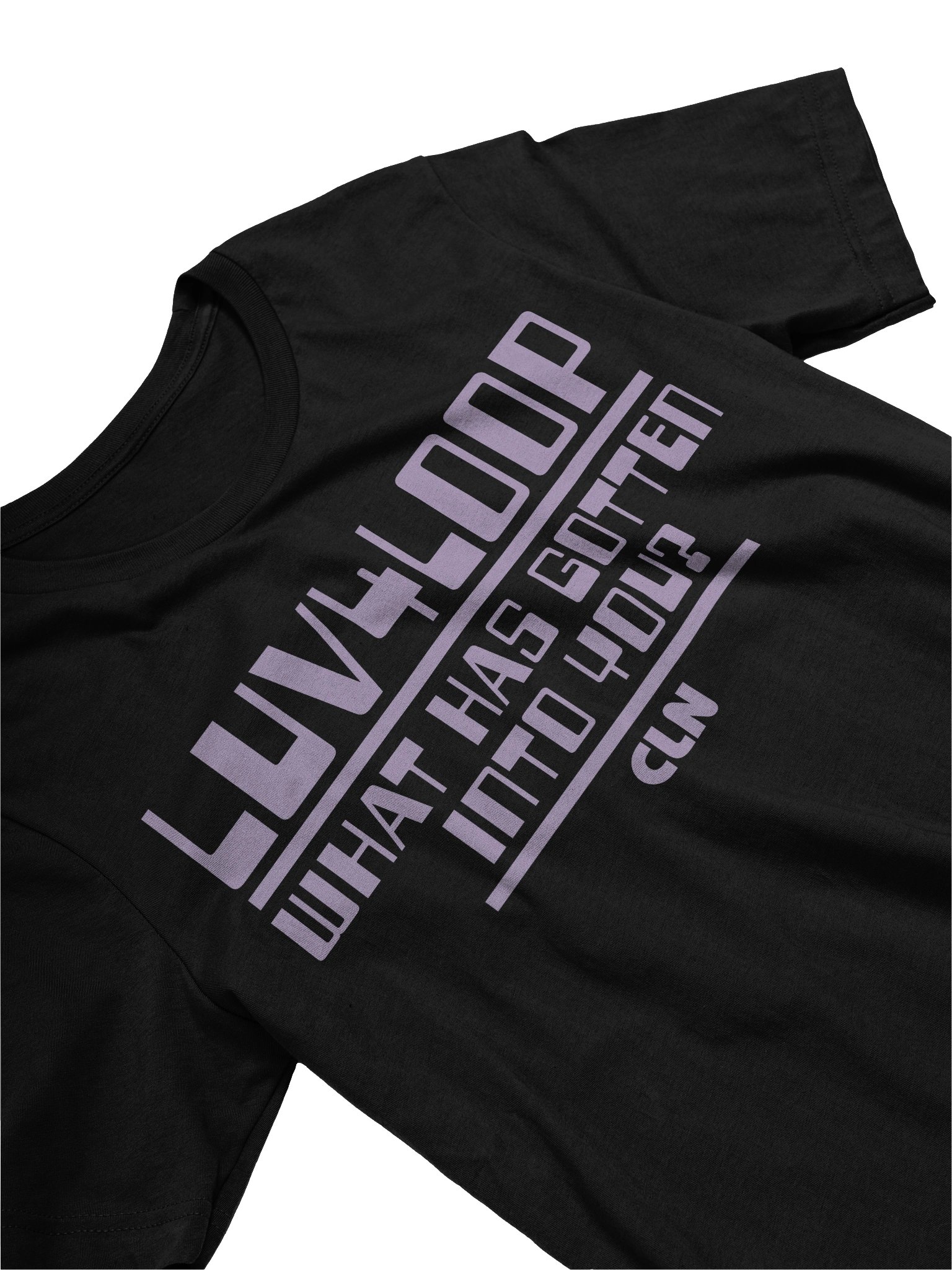 What Has Gotten Into You? - T-Shirt product image (7)