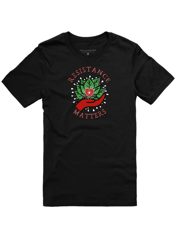 Resistance Matters T-Shirt product image (1)