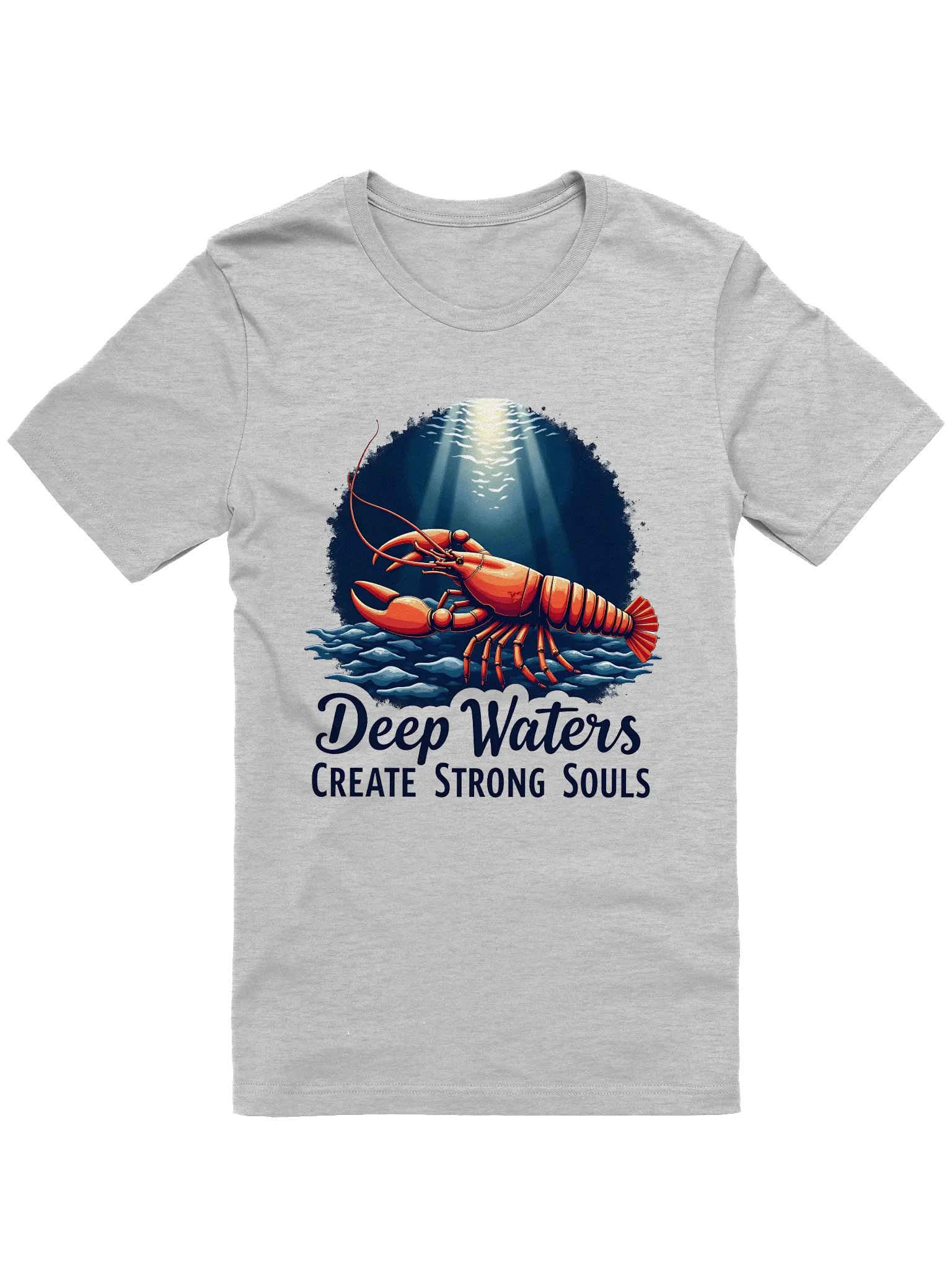 Deep Waters Create Strong Souls | Inspirational Lobster Unisex T-Shirt product image (2)