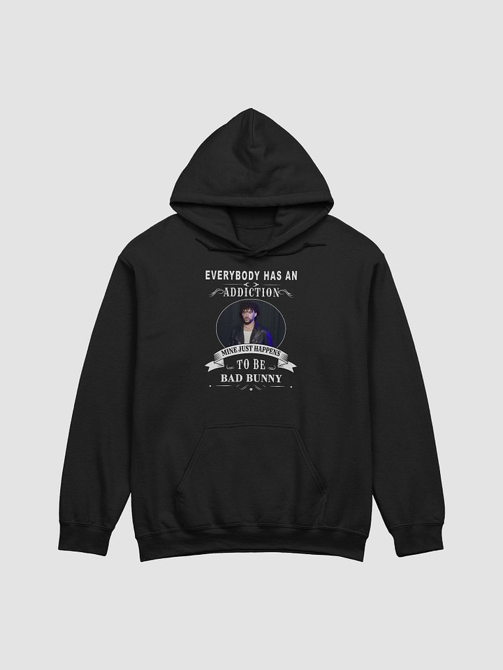 Bad Bunny: Everybody has an addiction, mine just happens to be Bad Bunny product image (1)
