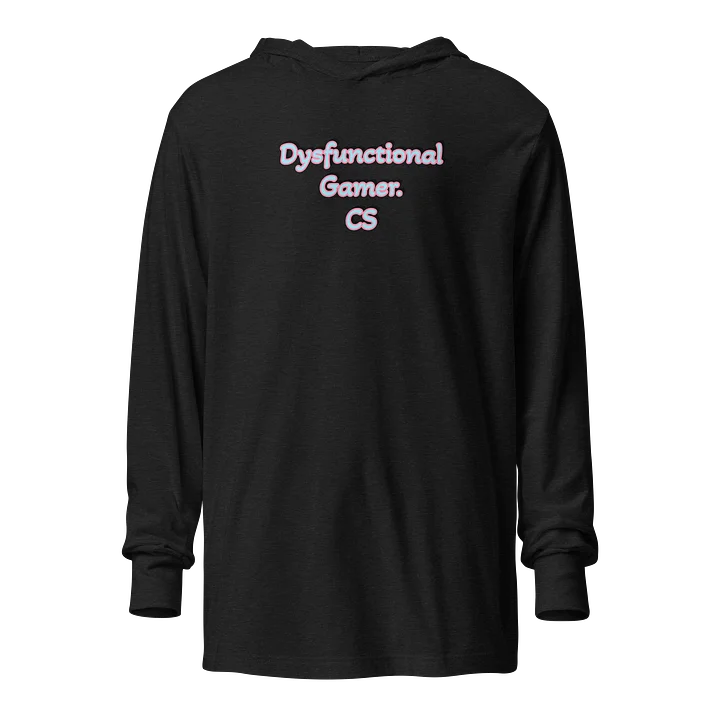 Dysfunctional Gamer, CS Hooded Long Sleeve Tee product image (1)