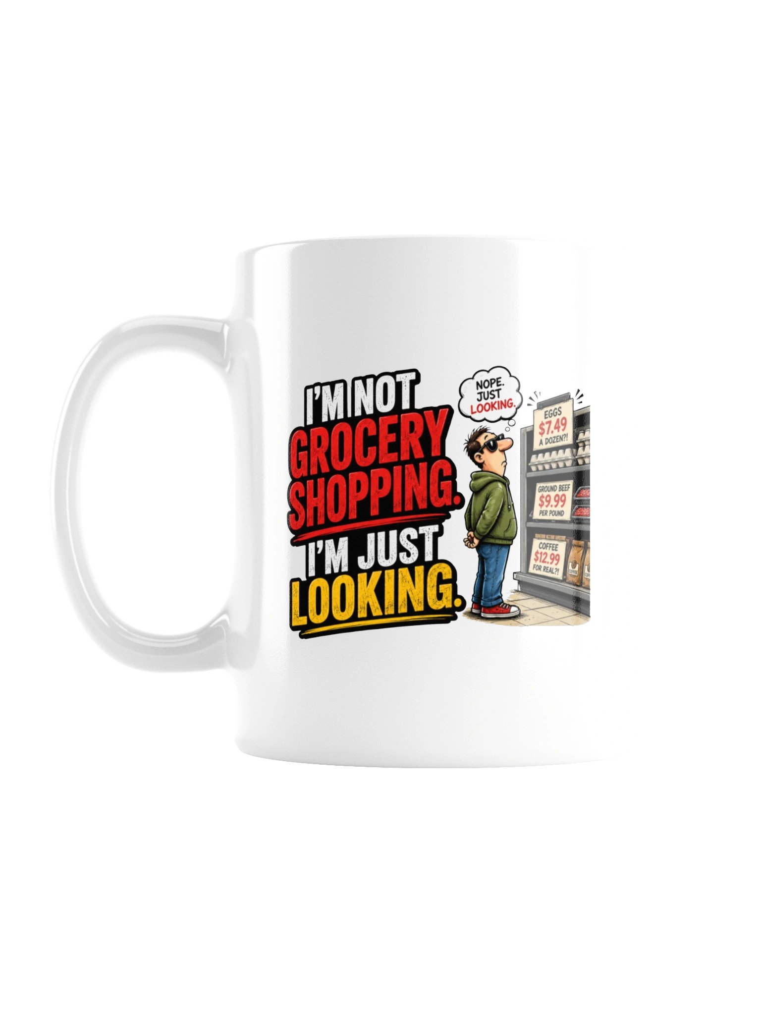 I’M NOT GROCERY SHOPPING. I’M JUST LOOKING - MUG product image (1)