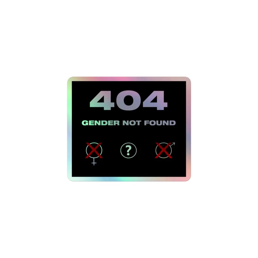 404 Gender Not Found Holo Sticker product image (1)