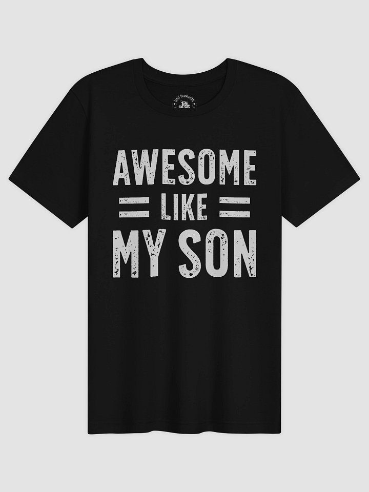 Awesome Like My Son T-Shirt - Father's day gift product image (1)