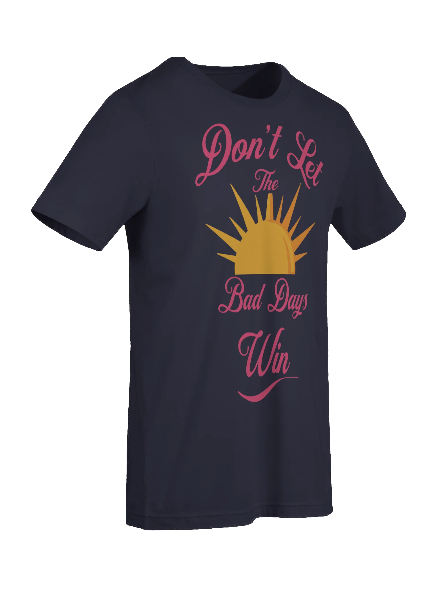 Don't Let The Bad Days Win product image (9)