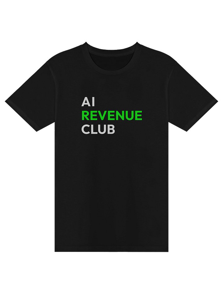 AI Revenue Club - TShirt product image (1)