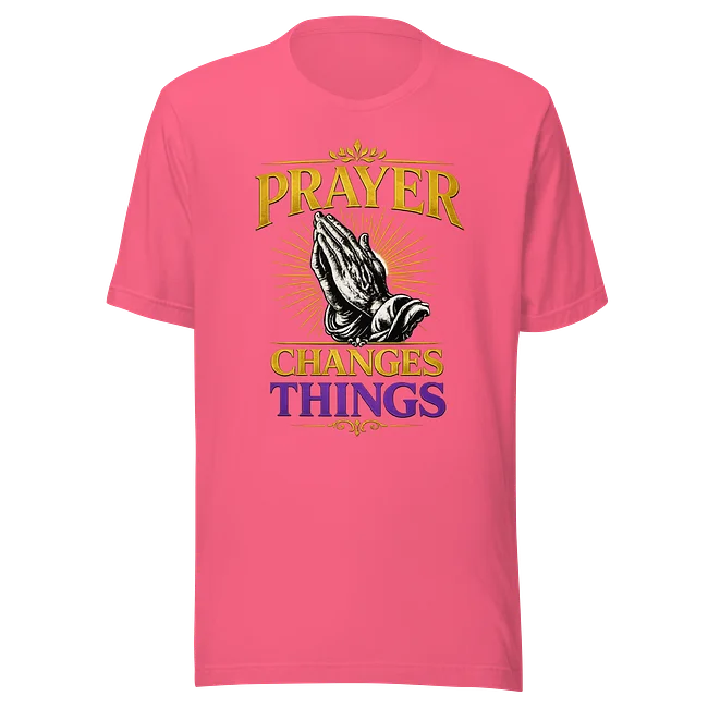 Prayer Changes Things 