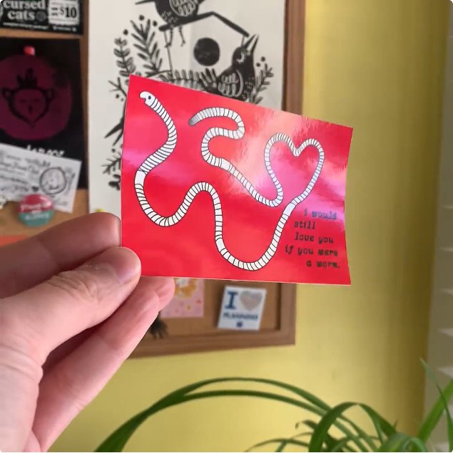 "I would still love you if you were a worm” meme sticker product image (3)