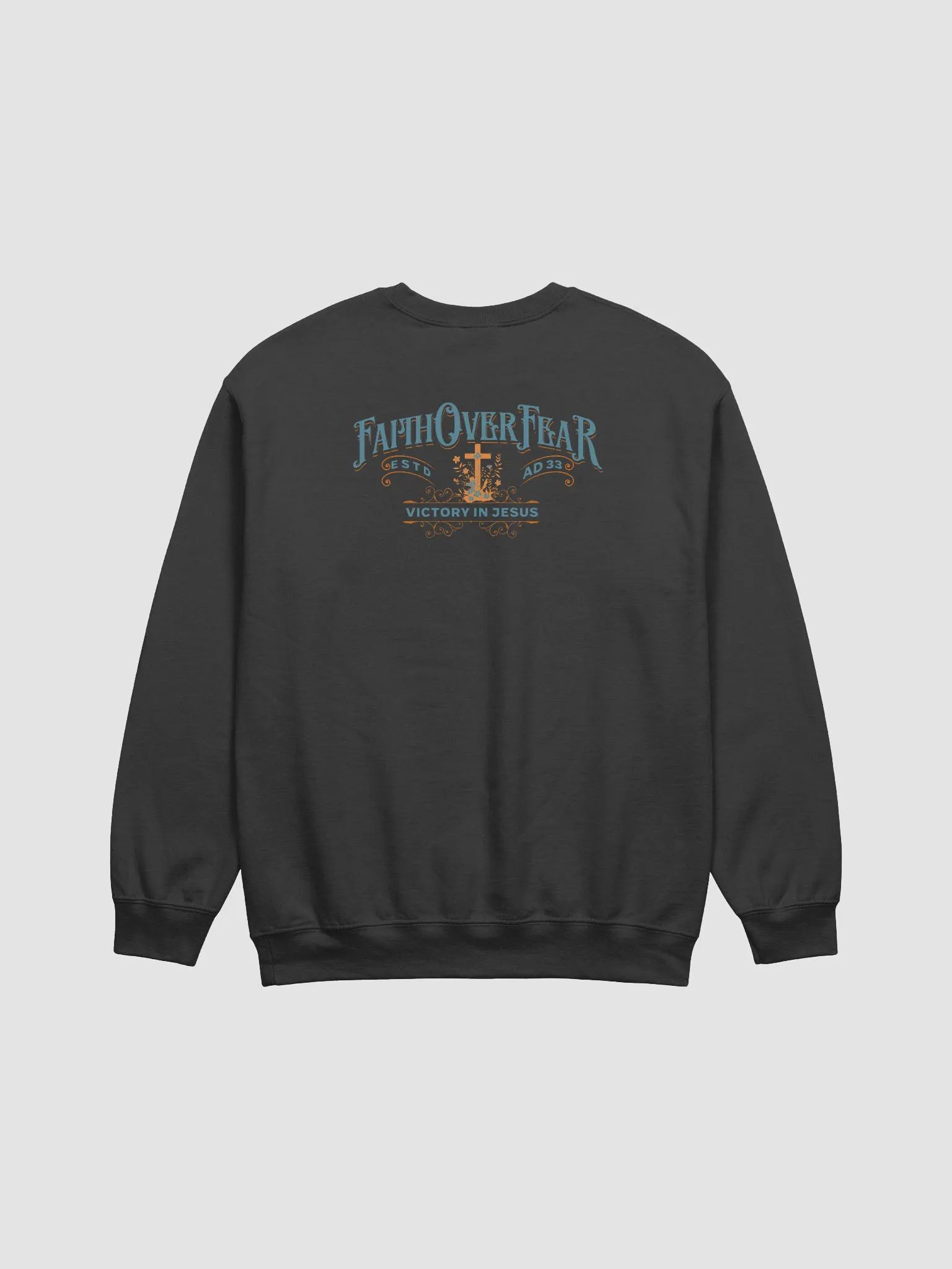 Faith Over Fear Sweatshirt - Back Print product image (3)