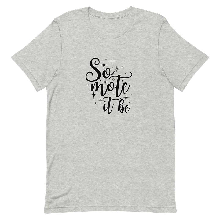 So Mote It Be T-Shirt - Light product image (2)