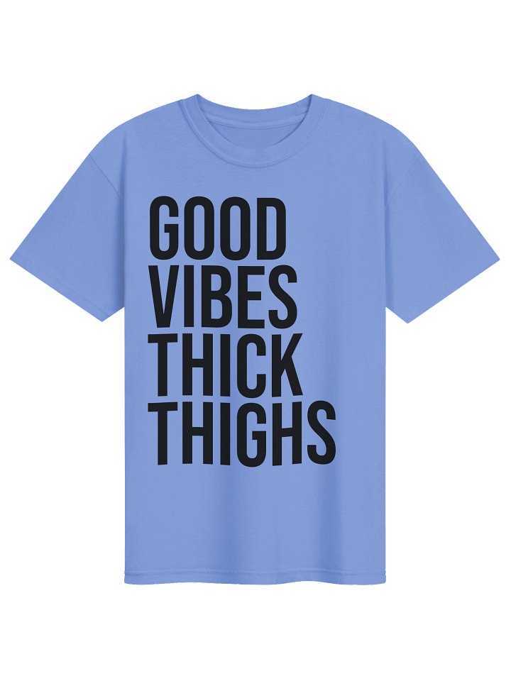 Good Vibes Thick Thighs Tee product image (12)