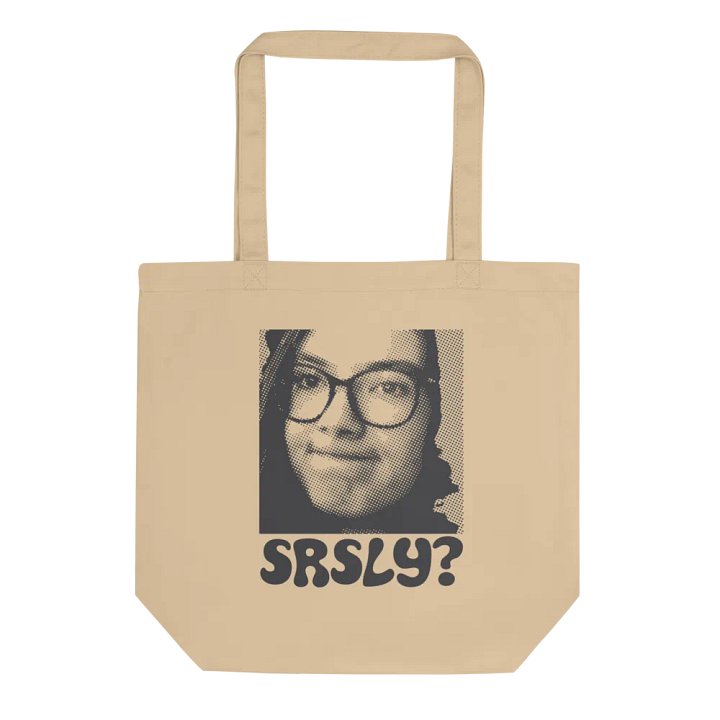 "SRSLY?" tote bag product image (1)