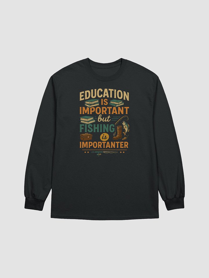 Fishing Over Facts - 'Importanter' Long Sleeve Tee for Anglers product image (3)