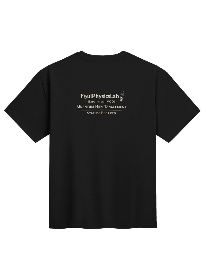Experiment #001 — Quantum Hen Tanglement Tee product image (2)