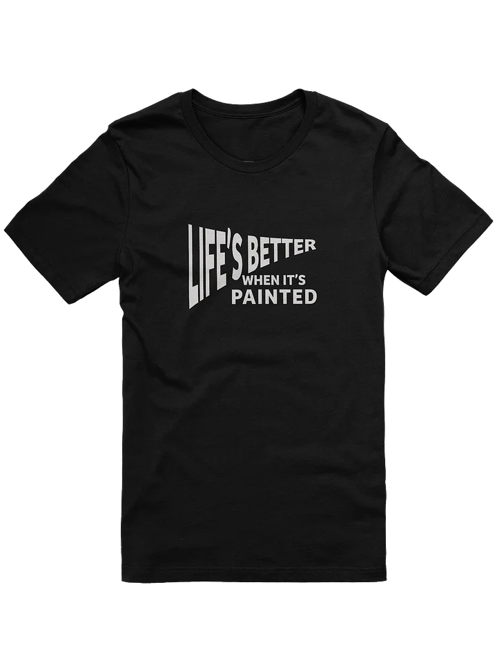 Life’s Better When It’s Painted product image (1)