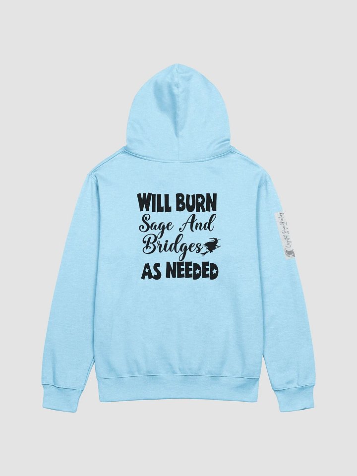 WILL BURN SAGE & BRIDGES AS NEEDED CP HOODIE product image (2)