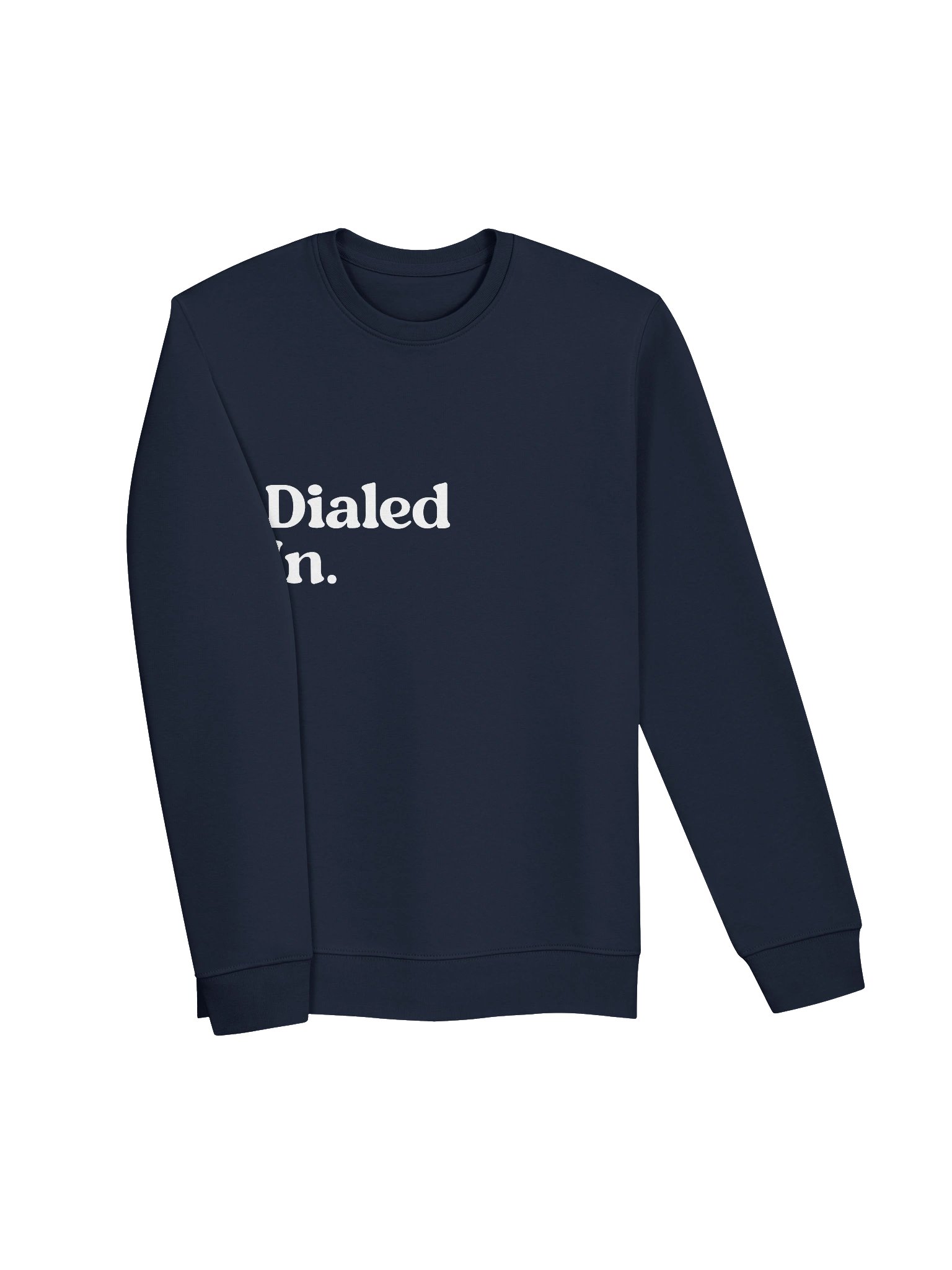 Dialed In. - White Crewneck product image (6)