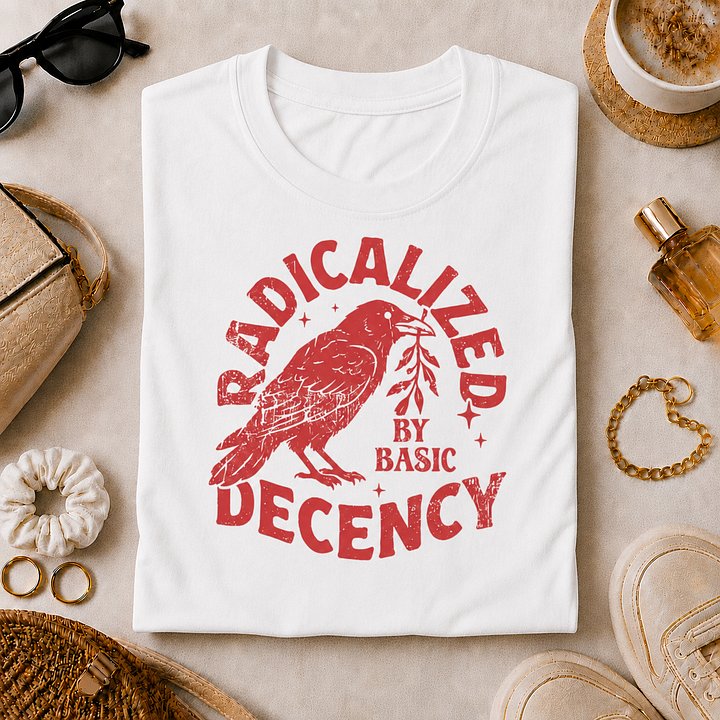 Radicalized by Basic Decency Tee product image (1)