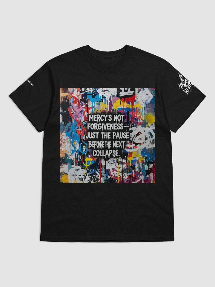 Mercy's Not Forgiveness - Graffiti Shirt product image (1)
