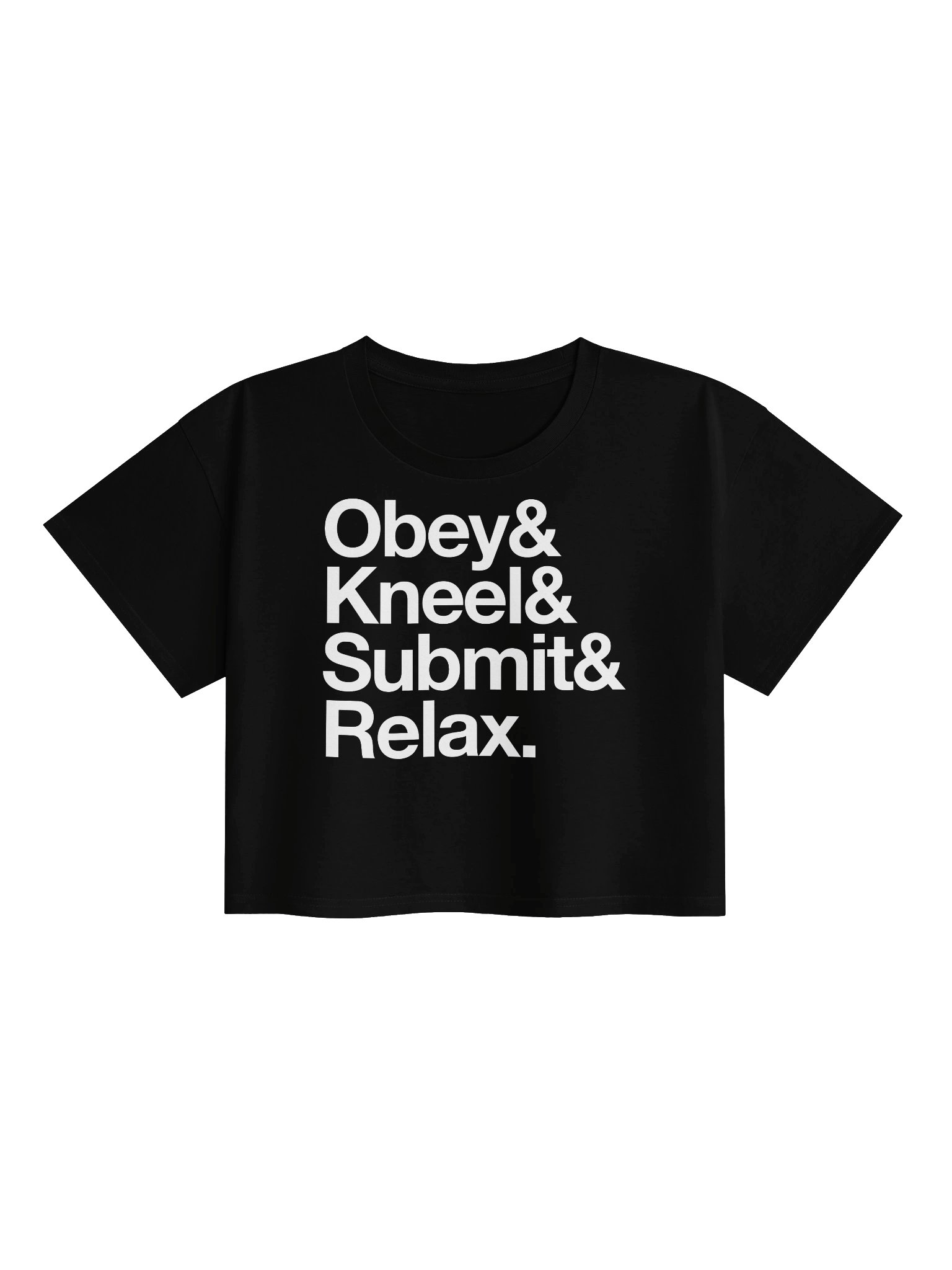 Obey. Kneel. Submit. Relax. BDSM Crop T-Shirt product image (1)