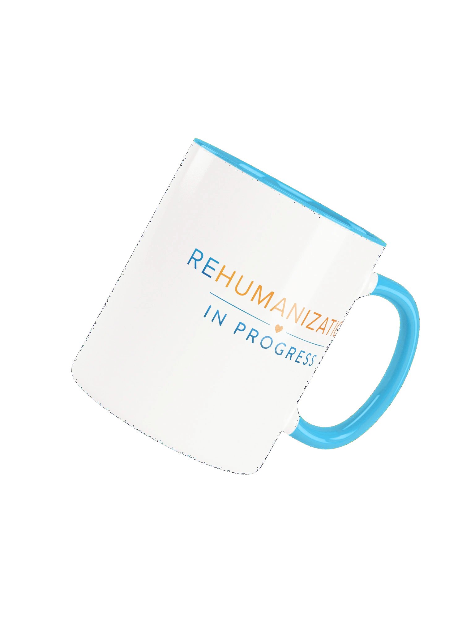 Rehumanization in Progress Mug product image (14)