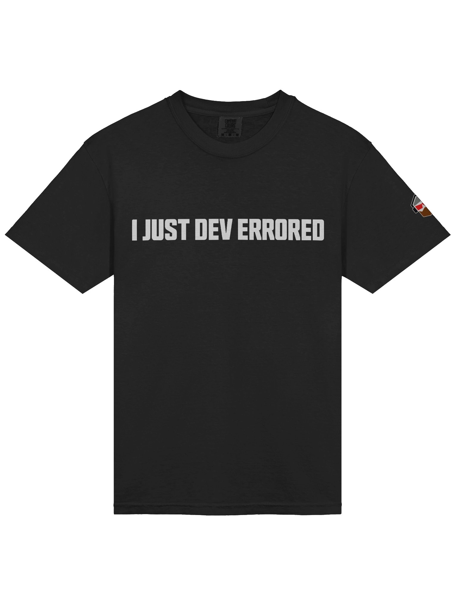 "I Just Dev Errored" Tee product image (3)