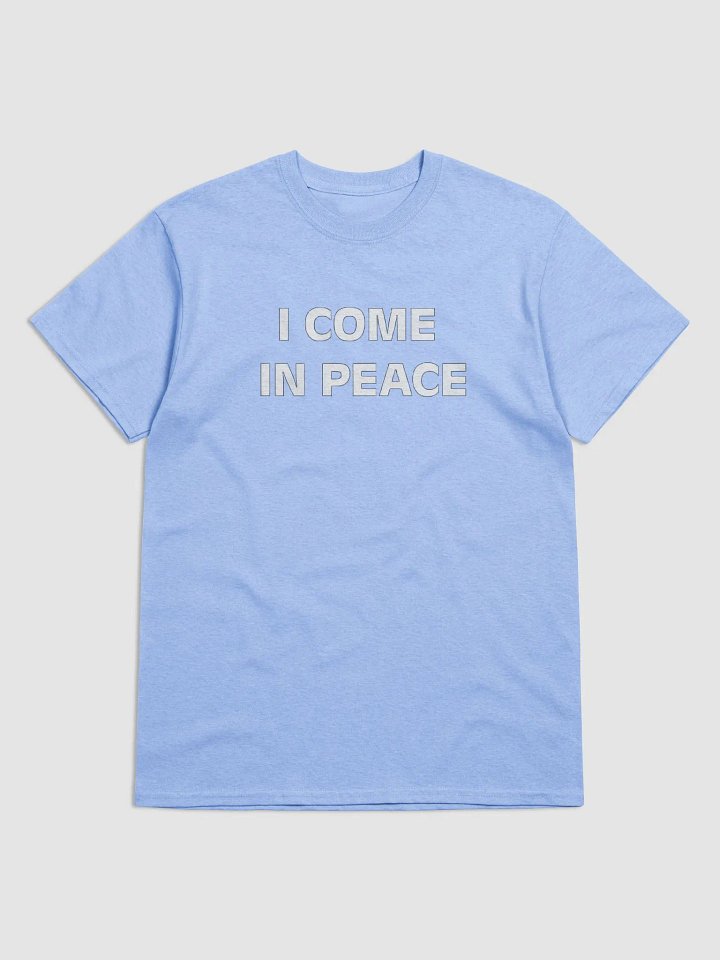 I Come In Peace Shirt product image (1)