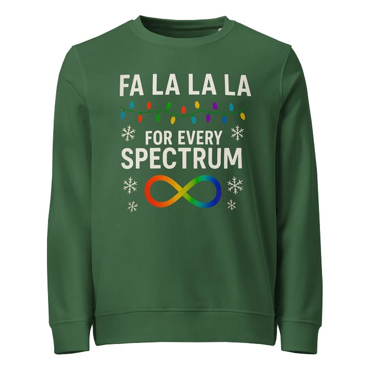 Autism Christmas Sweatshirt – “Fa La La La For Every Spectrum” product image (1)