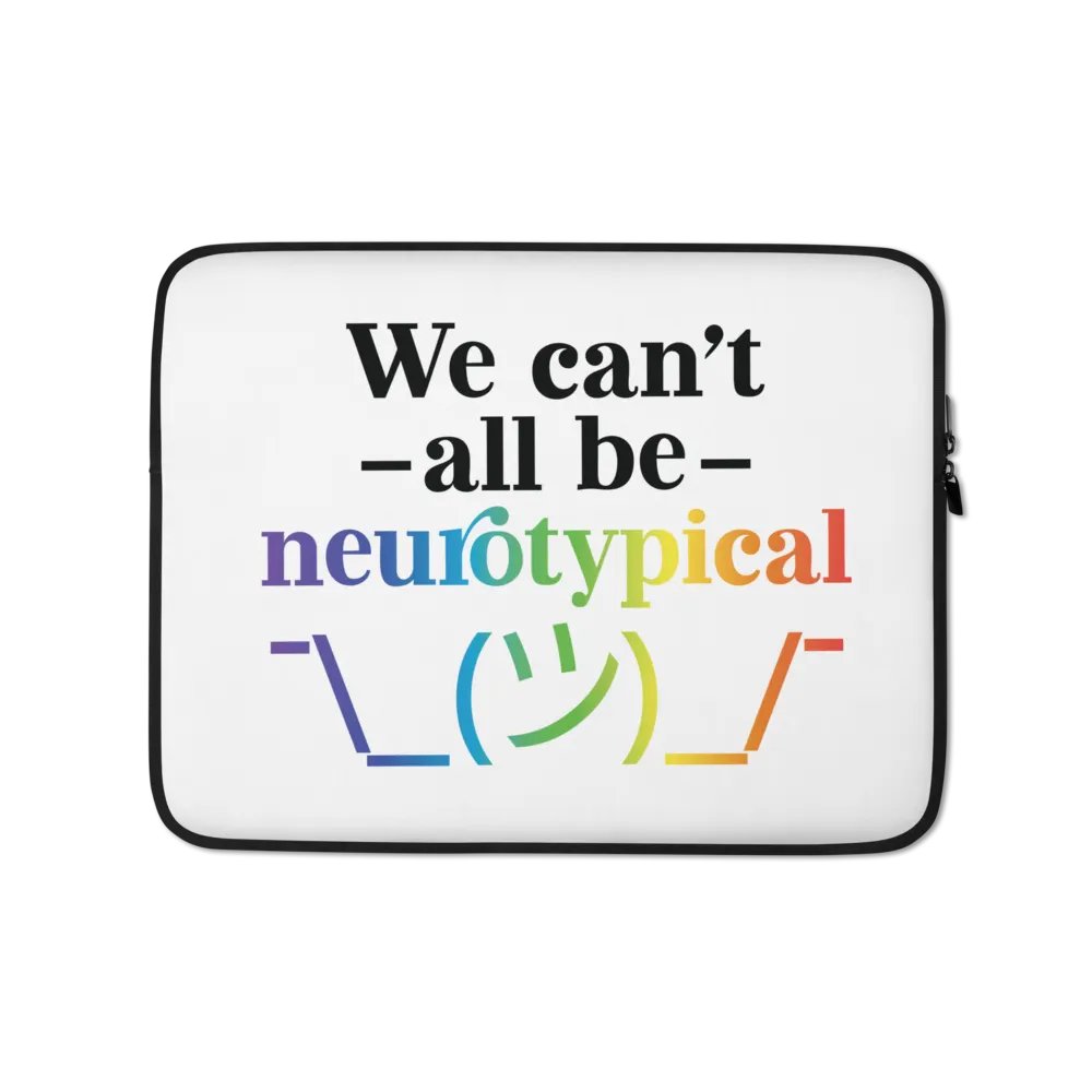 We Can't All Be Laptop Sleeve product image (1)