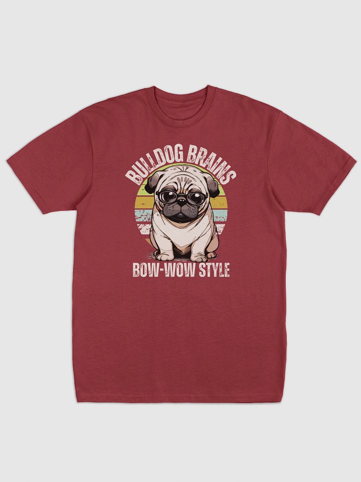 Bulldog Brains Bow wow sytle tee for him product image (1)