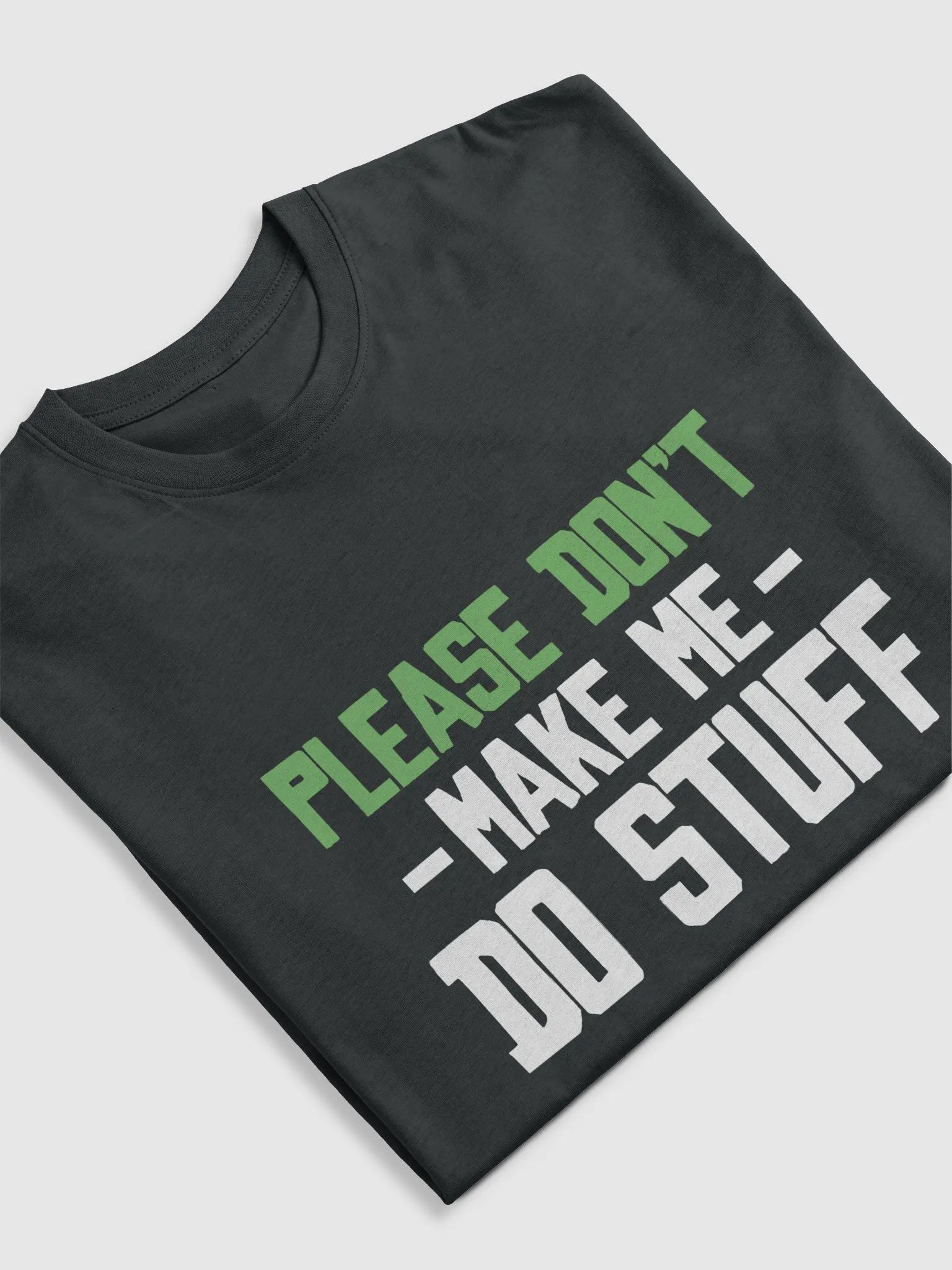 Please Don't Make me Do Stuff. product image (5)