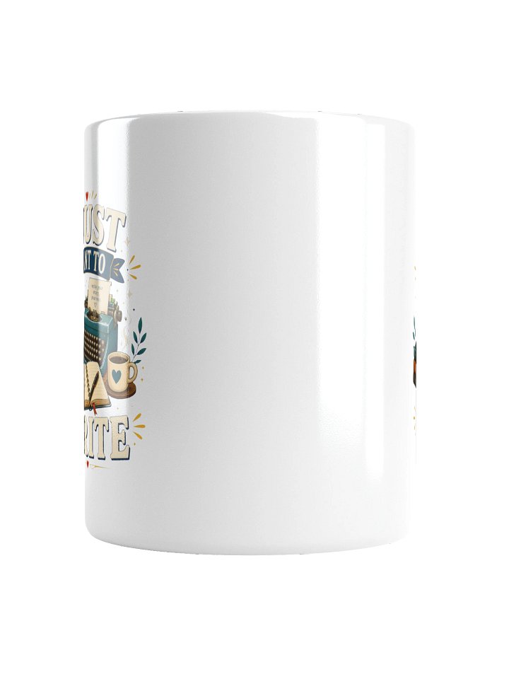 I Just Want To Write Mug product image (2)