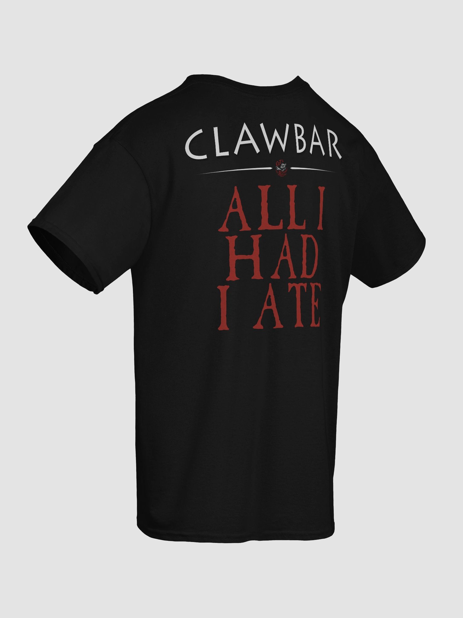CLAWBAR ALL I HAD I ATE TEE product image (8)