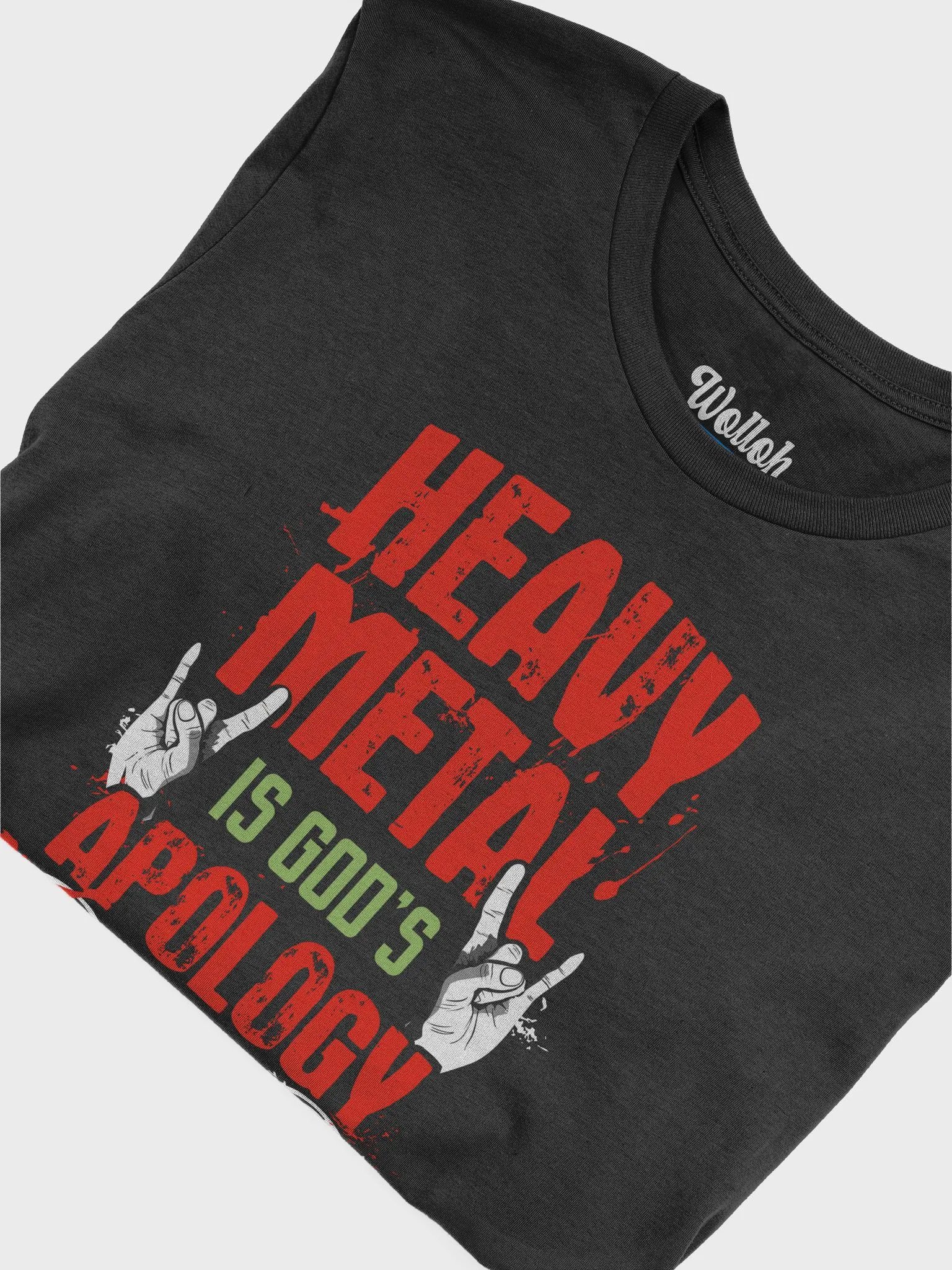 Heavy Metal Is God’s Apology – Funny T-Shirt for Metalheads product image (7)