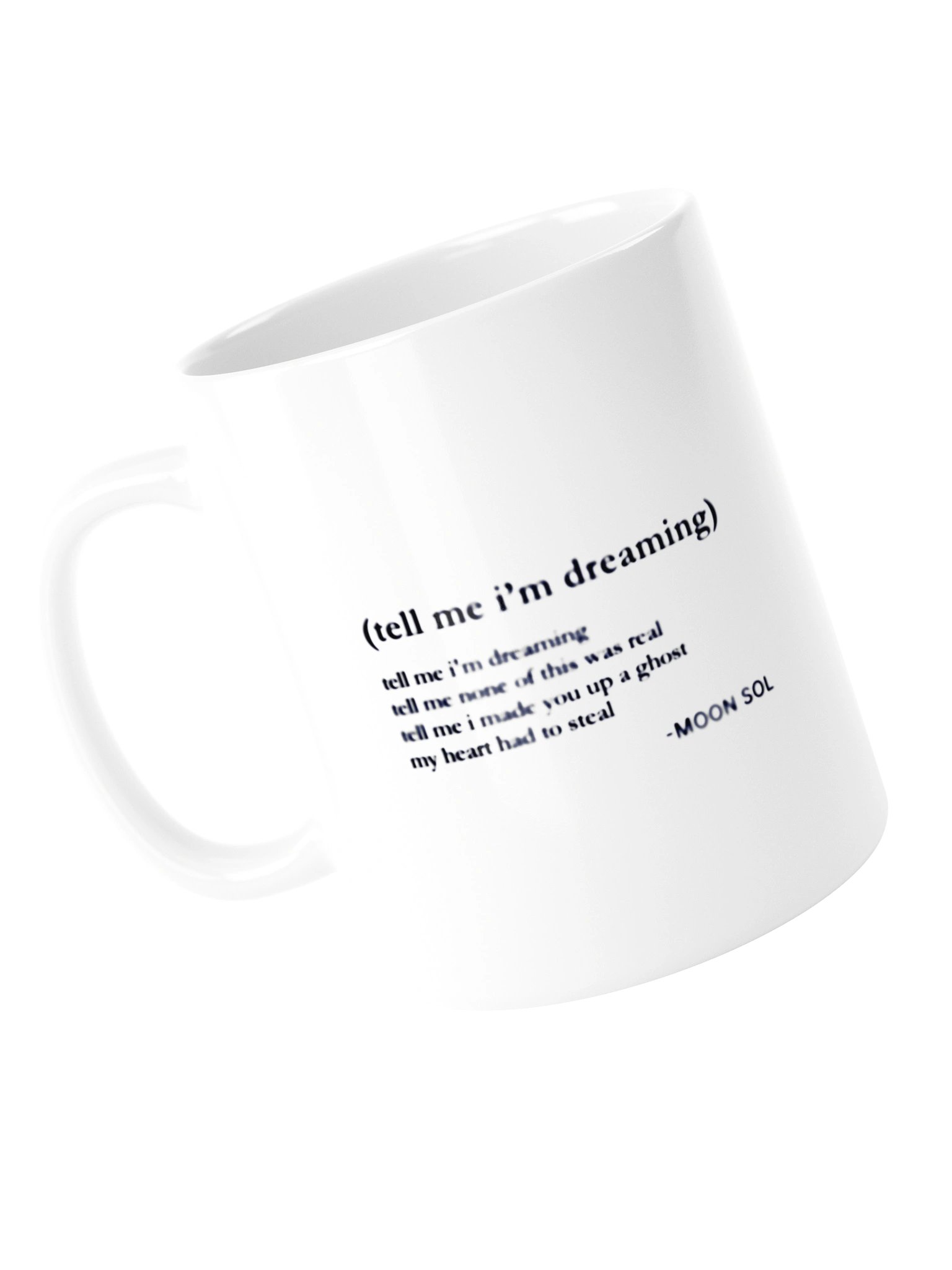 Tell Me I’m Dreaming Mug product image (2)