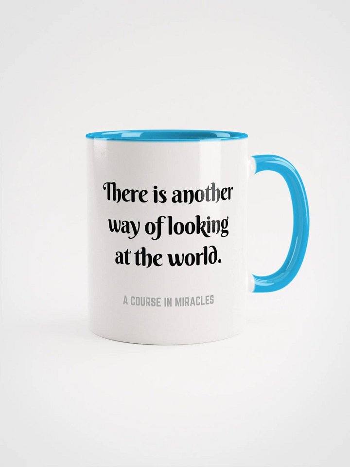 There is another way of looking at the world - ACIM Inspirational Mug product image (11)