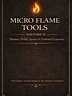 🔥 Micro Flame Tools Volume II Dreams, Public Spaces &amp; External Exposure