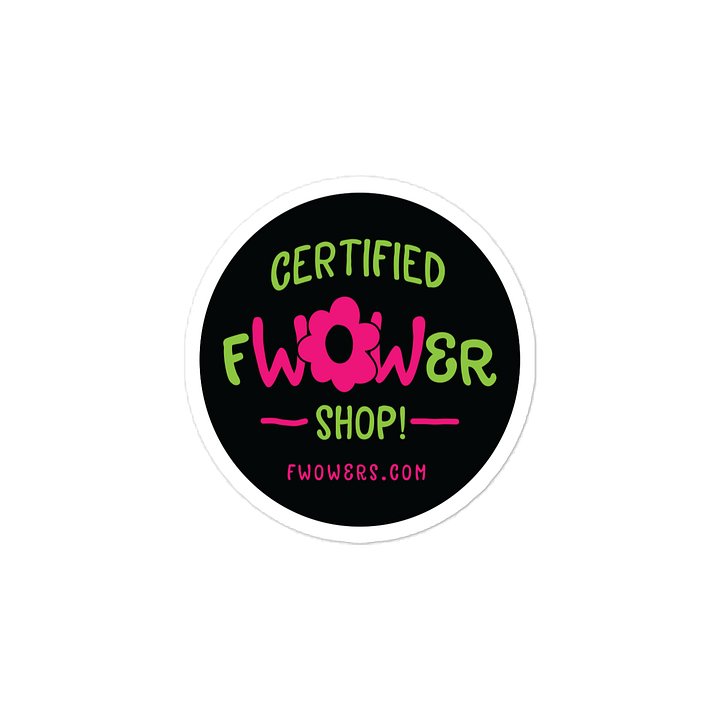 Certified fWOWer Shop!™ Sticker - Dark Background product image (2)
